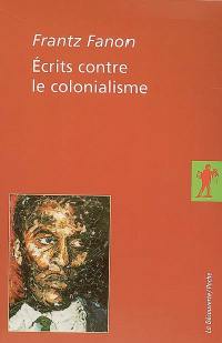 Ecrits contre le colonialisme