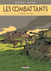 Les combattants. Vol. 1. 10 jours en mai