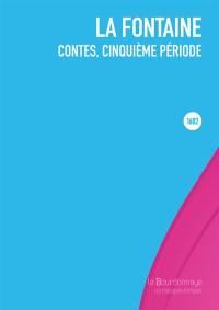 Contes. Cinquième période