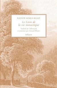 Le livre de la vie monastique