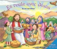 En route avec Jésus : un ami merveilleux