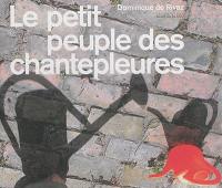 Le petit peuple des chantepleures