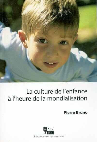 La culture de l'enfance à l'heure de la mondialisation