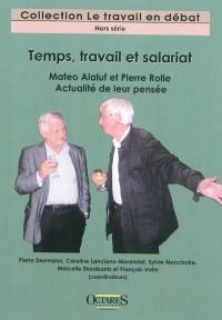 Temps, travail et salariat : Mateo Alaluf et Pierre Rolle : actualité de leur pensée