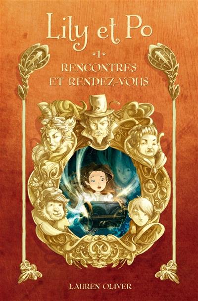 Lily et Po. Vol. 1. Rencontres et rendez-vous