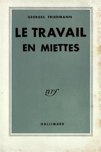 Le travail en miettes : spécialisation et loisirs