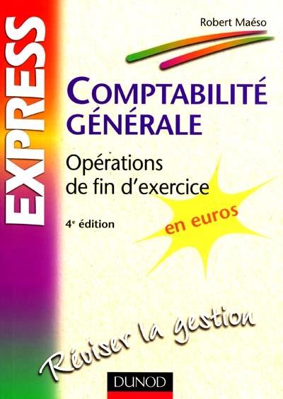 Comptabilité générale : opérations de fin d'exercice