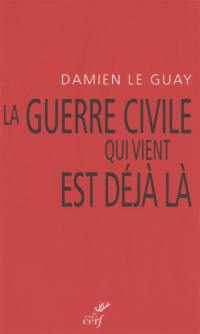 La guerre civile qui vient est déjà là : pour une déradicalisation de l'antiracisme et un désarmement du gauchisme culturel