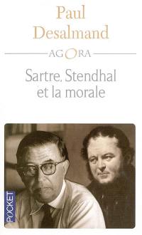 Sartre, Stendhal et la morale ou La revanche de Stendhal