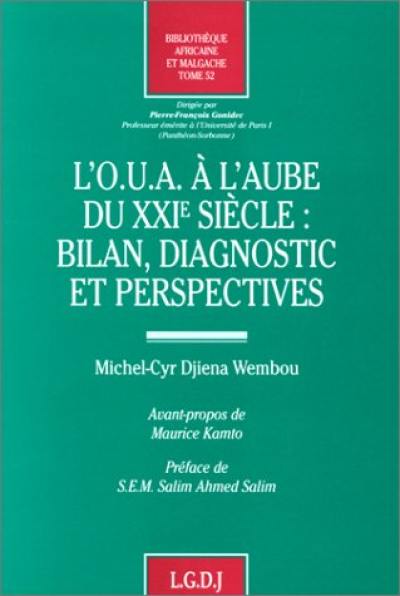 L'OUA à l'aube du XXIe siècle : bilan, diagnostic et perspectives