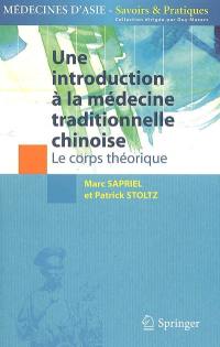 Une introduction à la médecine traditionnelle chinoise. Le corps théorique