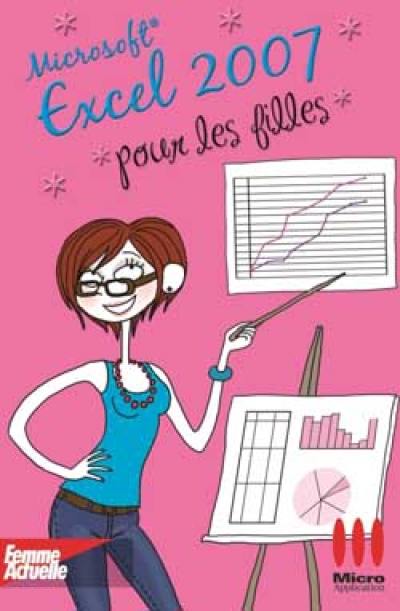 Microsoft Excel 2007 pour les filles