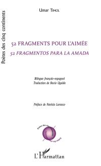 52 fragments pour l'aimée. 52 fragmentos para la amada