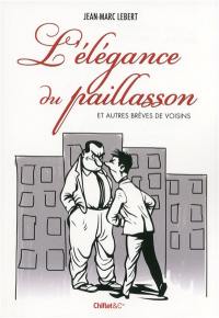 L'élégance du paillasson et autres brèves de voisins