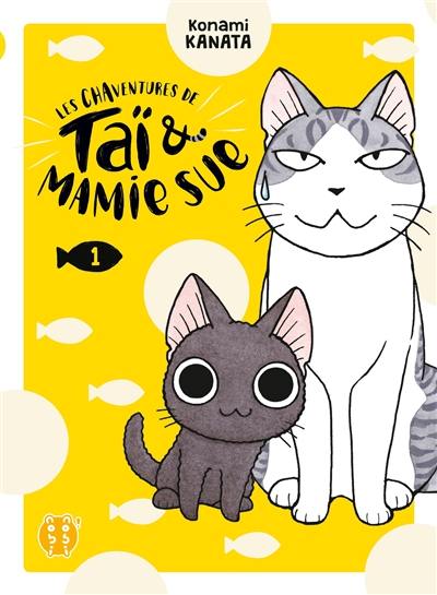 Les chaventures de Taï & Mamie Sue. Vol. 1