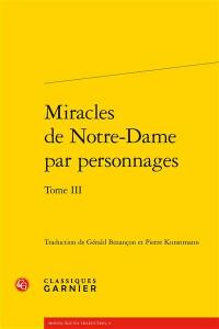 Miracles de Notre-Dame par personnages. Vol. 3