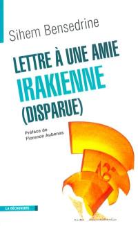 Lettre à une amie irakienne (disparue)