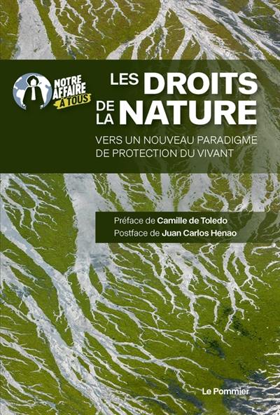 Les droits de la nature : vers un nouveau paradigme de protection du vivant