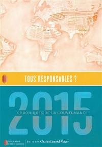 Chroniques de la gouvernance, n° 2015. Tous responsables ?