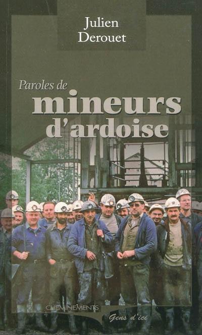 Paroles de mineurs d'ardoise