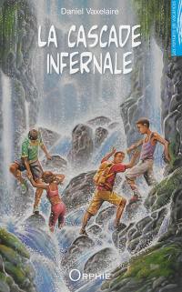 La cascade infernale