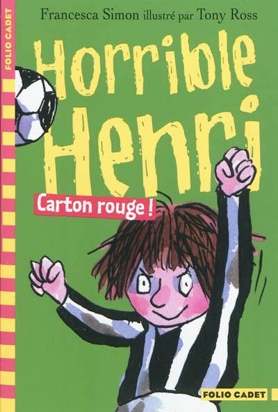 Horrible Henri. Vol. 8. Carton rouge !