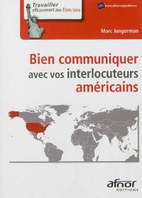 Bien communiquer avec vos interlocuteurs américains