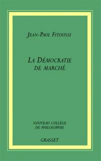 La démocratie et le marché