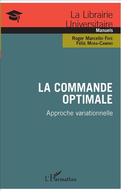 La commande optimale : approche variationnelle