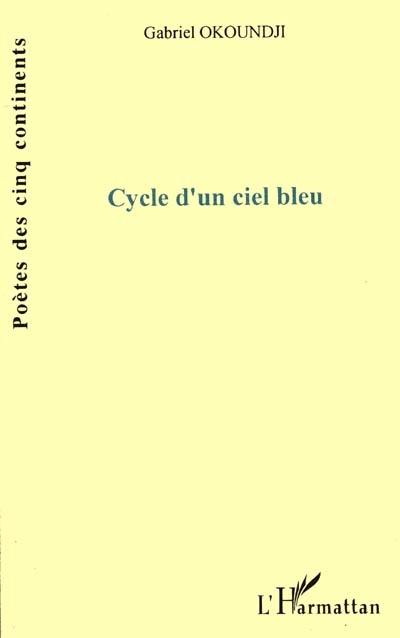 Cycle d'un ciel bleu