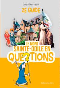 Le mont Sainte-Odile en questions