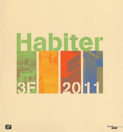 Habiter : 3F : 2011