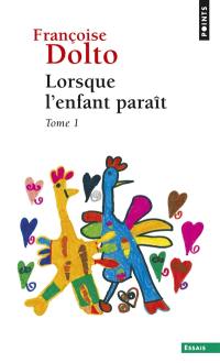 Lorsque l'enfant paraît. Vol. 1