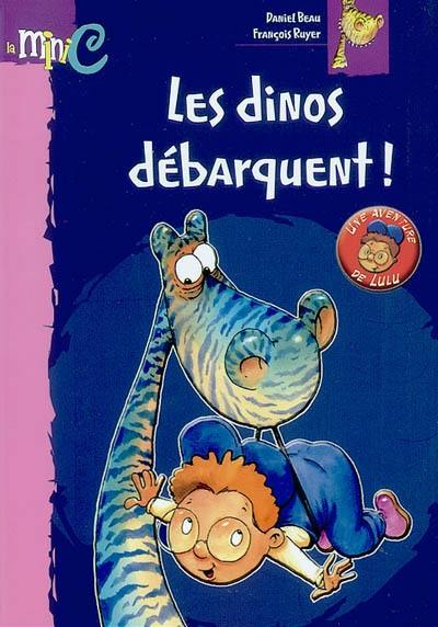 Les dinos débarquent ! Les dinos débarquent !