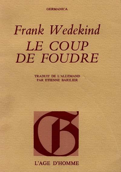 Le coup de foudre : et autres nouvelles