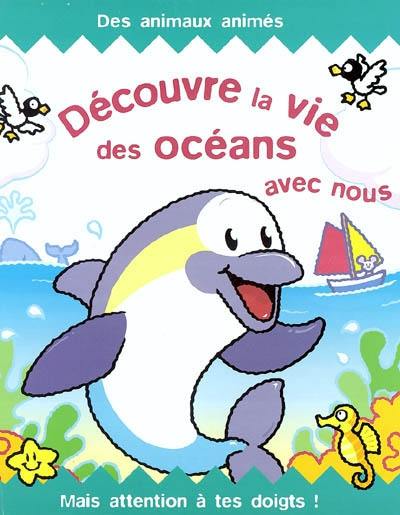 Découvre la vie des océans avec nous