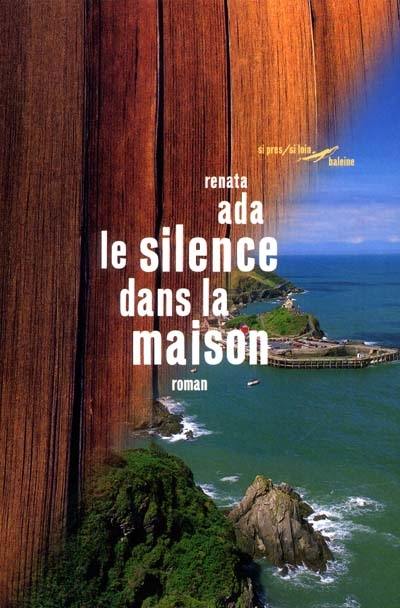 Le silence dans la maison