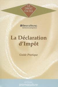 La déclaration d'impôt : guide pratique