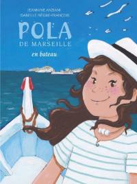 Pola de Marseille. Vol. 5. En bateau