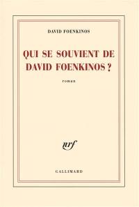 Qui se souvient de David Foenkinos ?