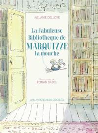 La fabuleuse bibliothèque de Marquizze la mouche