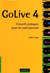 GoLive 4 : conseils pratiques pour un outil puissant