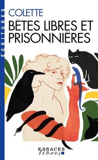 Bêtes libres et prisonnières