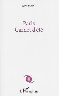 Paris : carnet d'été