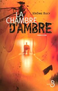 La chambre d'ambre : thriller