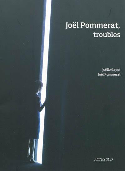 Joël Pommerat, troubles