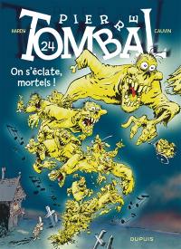 Pierre Tombal. Vol. 24. On s'éclate, mortels !