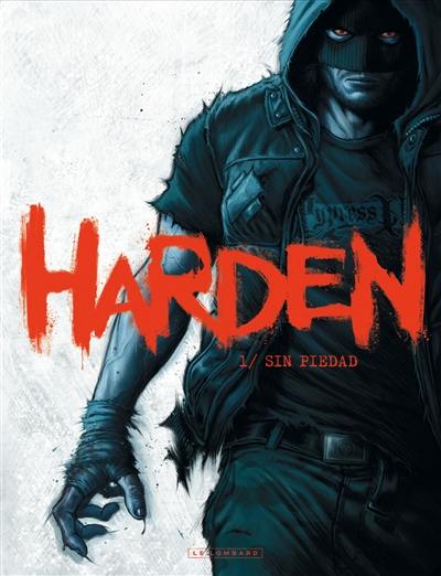 Harden. Vol. 1. Sin piedad