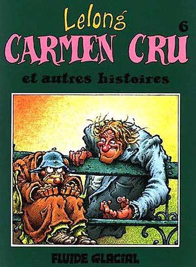 Carmen Cru. Vol. 6. Carmen Cru : et autres histoires