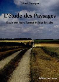 L'étude des paysages : essais sur l'histoire et les formes de nos campagnes